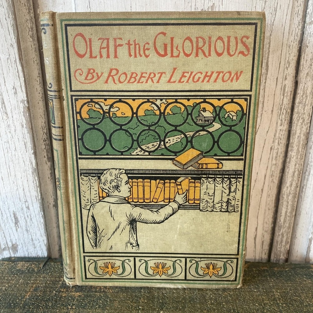 Olaf the Glorious by Robert Leighton Antique 1900 Hardcover Book